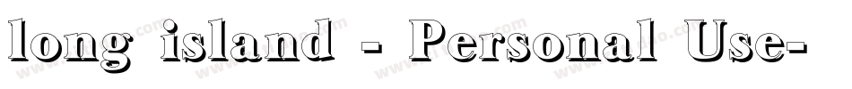 long island - Personal Use字体转换